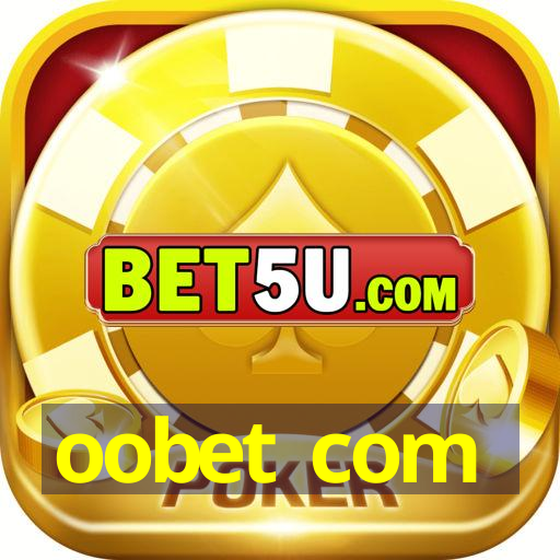 oobet com